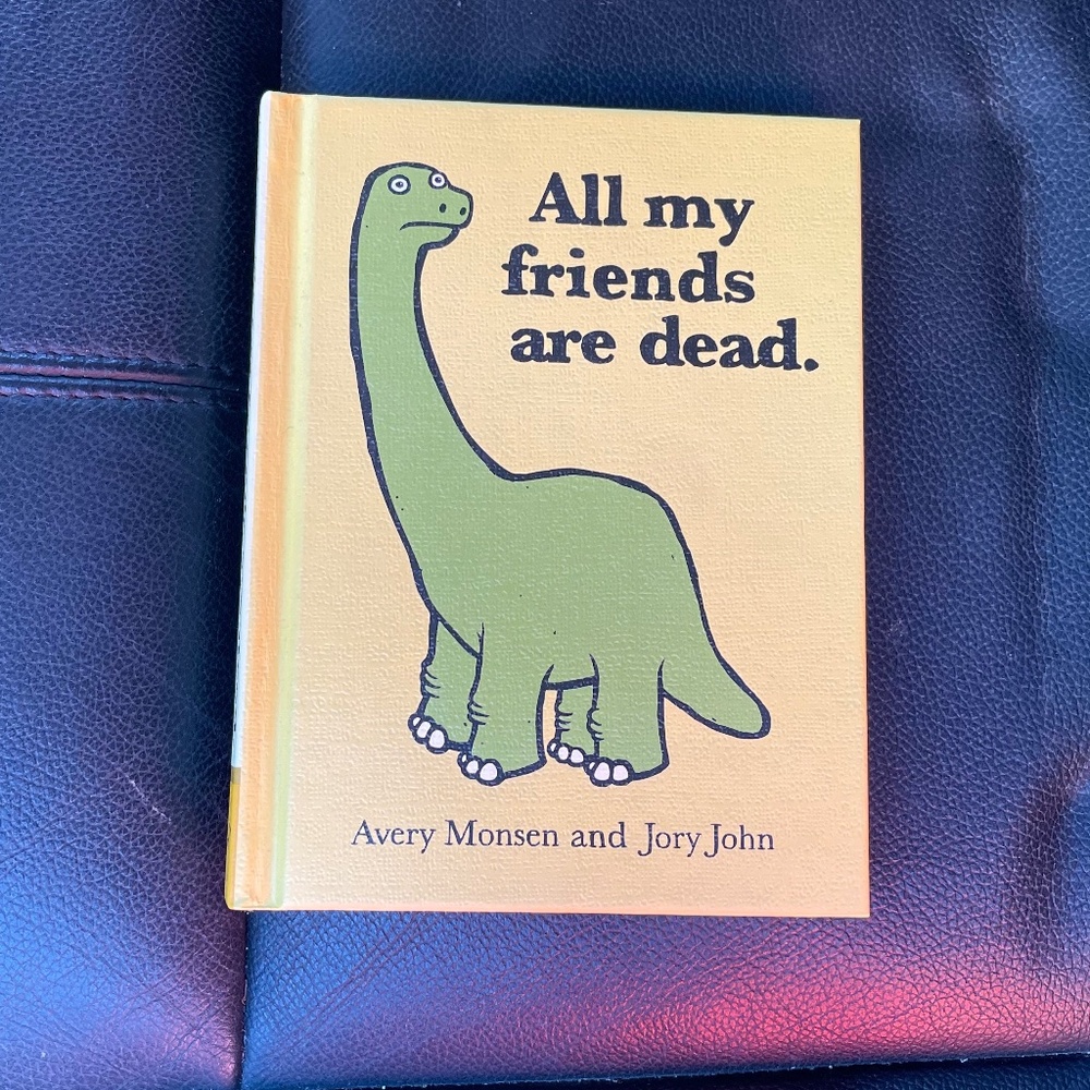 All My Friends Are Dead Book - Yellow Cover